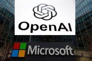 三口齐进微软称与OpenAI合作关系持续深化 伙伴关系依然稳固